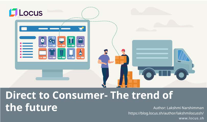 Direct to Consumer- The trend of the future