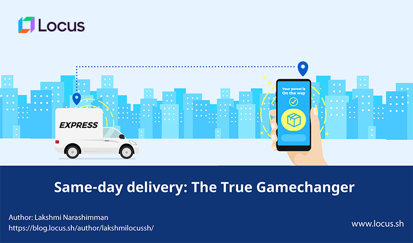 Same-day Delivery: The True Gamechanger