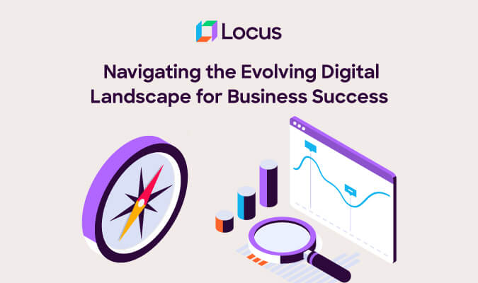 Navigating the Evolving Digital Landscape for Business Success