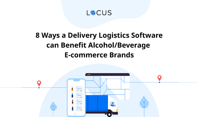 8 Ways to Optimize Alcohol Delivery with Logistics Software